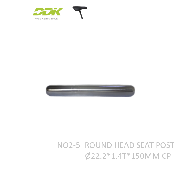 NO2-5_ROUND HEAD SEAT POST  Ø22.2*1.4T*150MM CP
